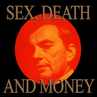 Sex, Death and Money T-shirt