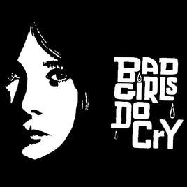 Bad Girls Do Cry Sticker