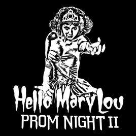Hello Mary Lou Prom Night 2 T-shirt