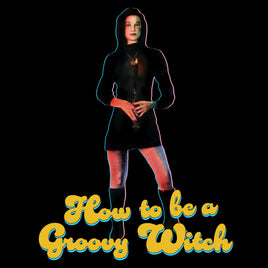 How to be a Groovy Witch 4x4 Inch Sticker