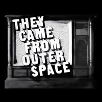 They Came From Outer Space T-shirt