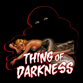Thing of Darkness T-shirt