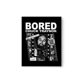 Bored Chuck Traynor 8x10 Print