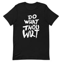 Do What Thou Wilt T-shirt